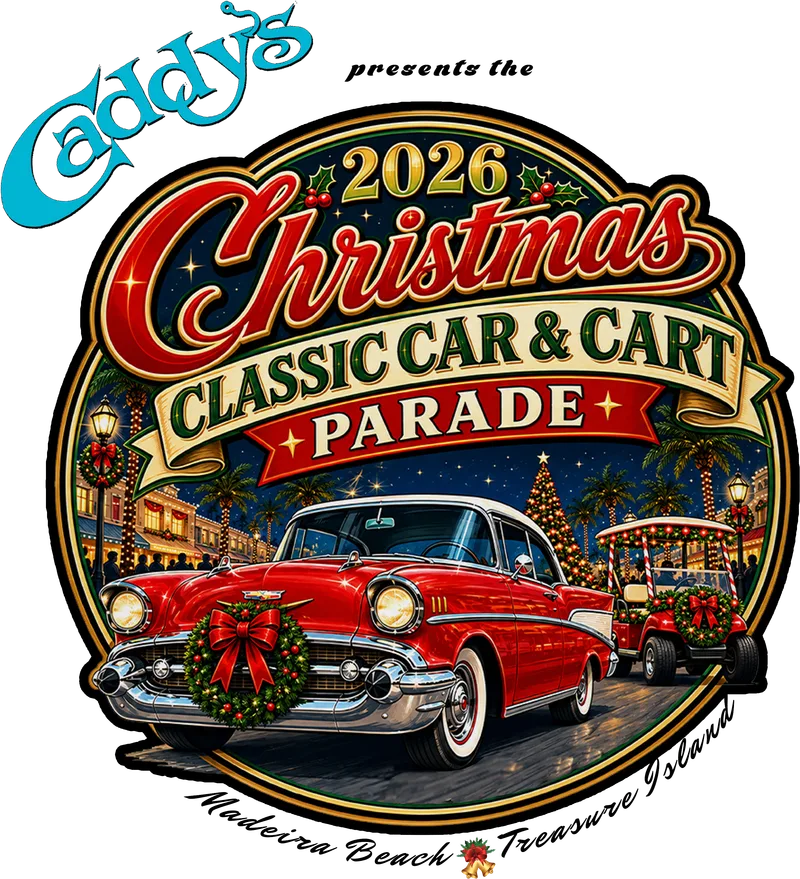 Caddy's presents the 2026 Christmas Classic Car & Cart Parade: a red 1957 Chevy and a decorated golf cart rolling past palms and a lit Christmas tree at night, ringed in gold, with Madeira Beach and Treasure Island lettered underneath.